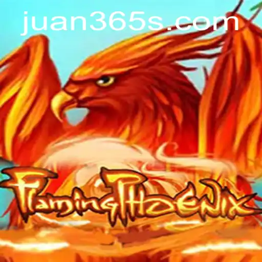 FlamingPhoenix: The Exciting World of Gaming Awaits with Juan365